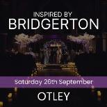 BRIDGERTON INSPIRED CONCERT - OTLEY