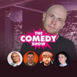 THE COMEDY SHOW FRIDAY 10TH APRIL