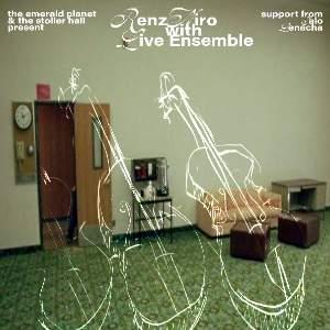 RenzNiro with Live Ensemble + Salo + Lenacha RenzNiro with Live Ensemble + Salo + Lenacha