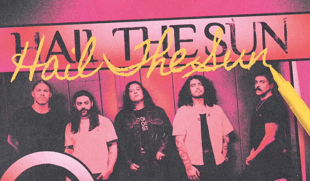 Hail The Sun