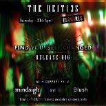 The Deities + Mindsigh + Blush