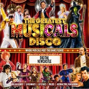 The Greatest MUSICALS Disco - Newcastle