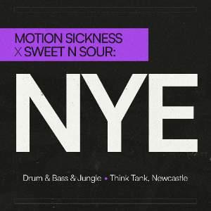 Motion Sickness x Sweet N Sour: NYE