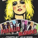 PARALLEL BLONDES- A great tribute to BLONDIE
