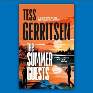 Tess Gerritsen and The Summer Guests