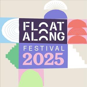 Float Along Festival 2025 Float Along Festival 2025