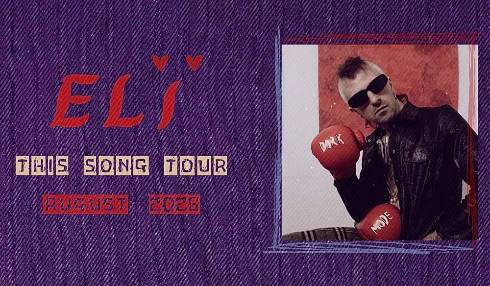 ELI - 'This Song' Tour