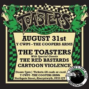 THE TOASTERS + THE RED BASTARDS + CARTOON VIOLENCE
