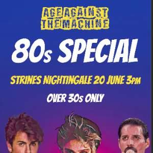 80s SPECIAL - Age Against The Machine