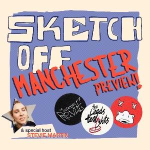 Sketch Off: Manchester Preview with Stevie Martin