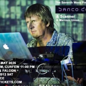 Banco de Gaia + Scanner + Marconi Union