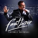 FAST LOVE - A Tribute to George Michael