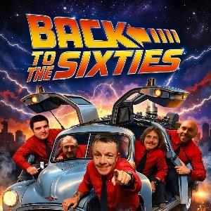 BACK TO THE SIXTIES-TRIBUTE TO MUSIC OF THE 1960's