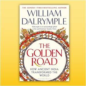 The Golden Road with William Dalrymple