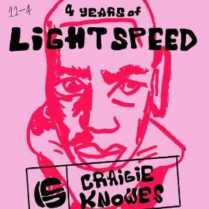 4 Years of LIGHTSPEED / Craigie Knowes & Residents