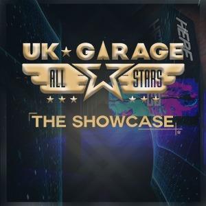 UK Garage All Stars - The Showcase