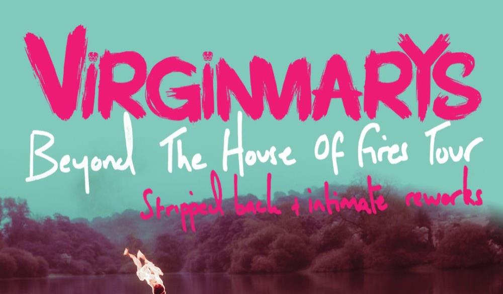 The Virginmarys: Beyond The House Of Fires UK Tour