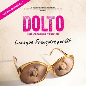 Dolto, Lorsque Françoise paraît Dolto, Lorsque Françoise paraît