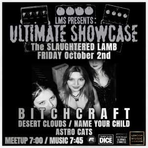 LONDON MUSIC SHOWCASE PRESENTS: BITCHCRAFT