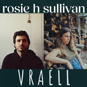 Rosie H Sullivan & Vraell