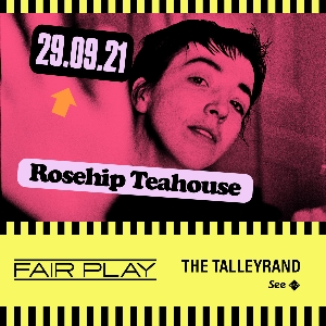 Fair Play Series: Rosehip Teahouse Fair Play Series: Rosehip Teahouse