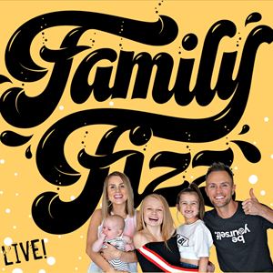 See Tickets - Family Fizz Tickets and Dates