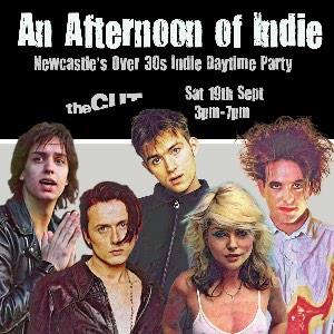 An Afternoon of Indie NEWCASTLE (Over 30s Only)