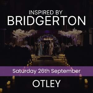 BRIDGERTON INSPIRED CONCERT - OTLEY