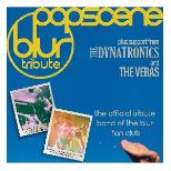 Popscene Blur tribute +The Dynatronics +The Veras