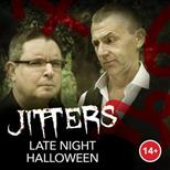 Jitters: Halloween Late Night Special