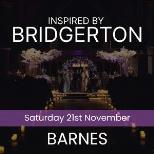 BRIDGERTON INSPIRED CONCERT - BARNES