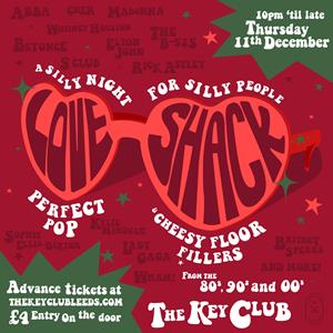 Love Shack Christmas Party (Club Night)