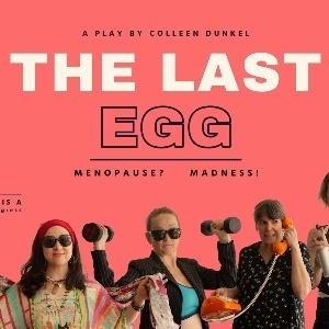 The Last Egg: Menopause Madness - Try-Out