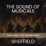 THE SOUND OF MUSICALS - Sheffield