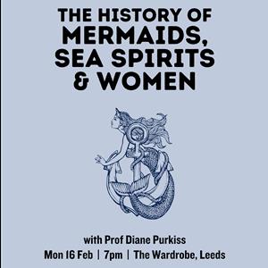 See Tickets - Seed Talks: The History Of Mermaids, Sea Spirits & Women ...