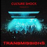 Culture Shock Presents Transmissions