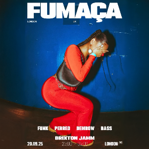 Fumaça @ Brixton Jamm 20.09.25