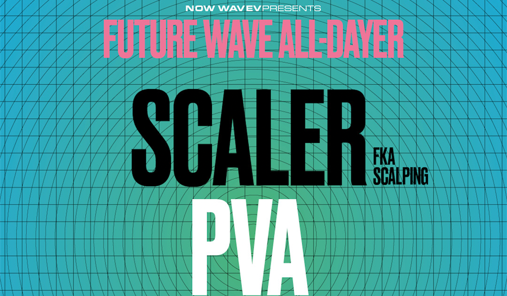 FUTURE WAVE: Scaler PVA Ebbb + More