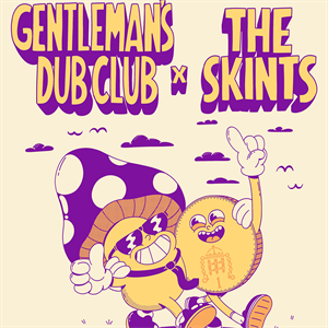 Gentleman's Dub Club & The Skints