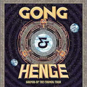 Gong // Henge. Double Headliner Show