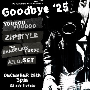 Goodbye 25 - Yoodoo Voodoo + guests