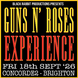Guns N; Roses Experience + Support