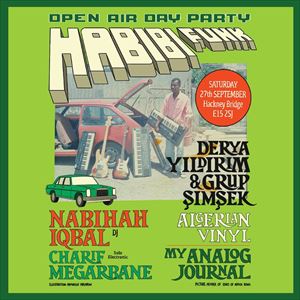 Habibi Funk & Friends - Open Air Day Party