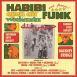 Habibi Funk & Friends - Open Air Weekender