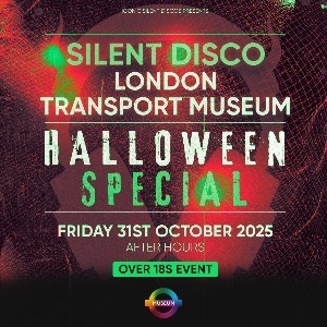 Halloween Silent Disco at London Transport Museum