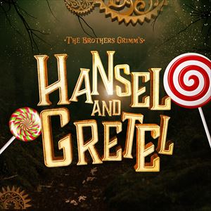 See Tickets - Hansel And Gretel Tickets and Dates