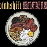 Heart Attack Man + Pinkshift