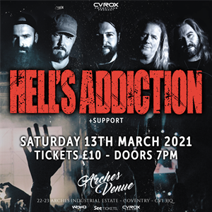 Hell's Addiction + Support Hell's Addiction + Support