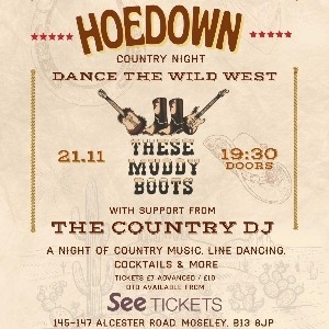 Hoedown - Country Night w/ These Muddy Boots