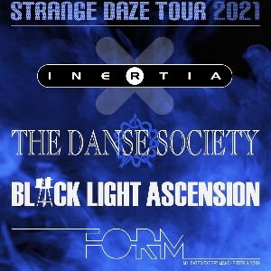 Inertia + The Danse Society + 2 more Inertia + The Danse Society + 2 more